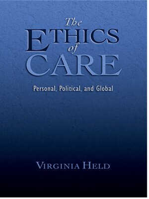 cover image of The Ethics of Care